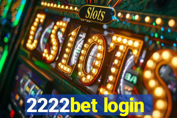 2222bet login